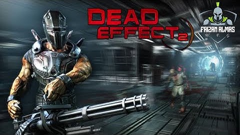 Dead Effect 2 - Zombie Survival Game | WFG Faizan Almas
