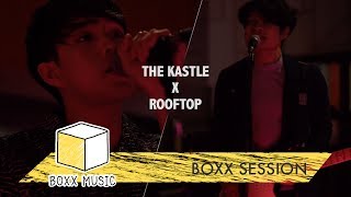 Video thumbnail of "[ BOXX SESSION ] ชีวิตเธอดีอยู่แล้ว - ROOFTOP Feat. THE KASTLE"