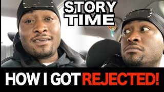 Story Time: How I Got Rejected!
