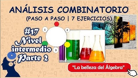 17/27 - Analisis Combinatorio Intermedio Parte 2 | Ejercicios Resueltos (PASO A PASO)