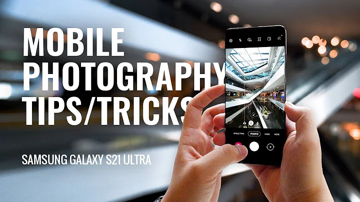 5 Ways to Take Better Mobile Photos // Samsung Galaxy S21 Ultra - DayDayNews