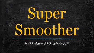Super Smoother (Indicator Profile Series)