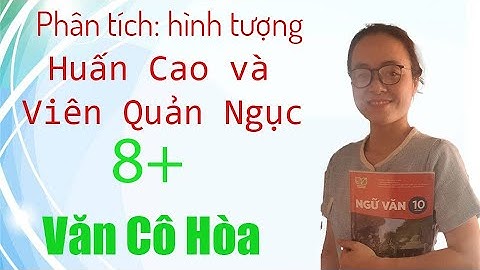 So sánh huấn cao và viên quản ngục năm 2024