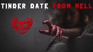 Tinder Date From Hell