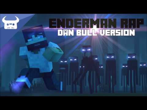 MINECRAFT ENDERMAN RAP ( Dan Bull )