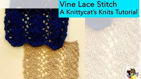 Vine Lace Stitch - A Knittycat