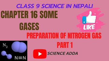Class 9 science chapter 16|SOME GASES|NITROGEN|Class 9 nitrogen,preparation and properties