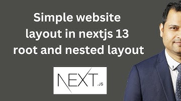 Simple website layout in nextjs 13 | root and nested layout in nextjs 13