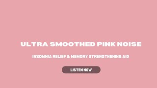 5 HOURS ULTRA SMOOTHED PINK NOISE