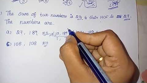 The sum of two numbers is 216 & their HCF is 27. The numbers are? TnpscPreviousYearQues easy method