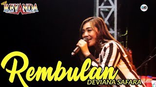 REMBULAN - DEVIANA SAFARA - NEW REVANDA LIVE MALANG 2019