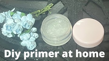 How to make primer at home / diy homemade primer
