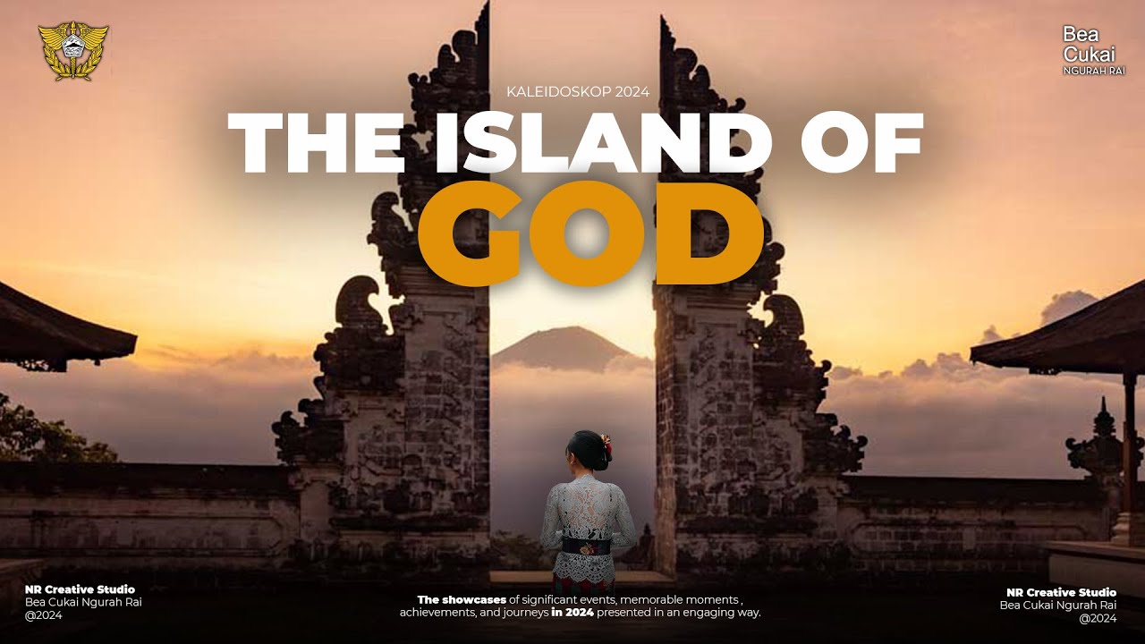 THE ISLAND OF GOD - Bea Cukai Ngurah Rai | KALEIDOSKOP 2024