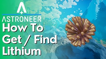 How to Find & Get Lithium In Astroneer