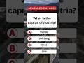 What is the capital of Austria? #quiz #quiztime #noblequiz #usaquiz #shorts