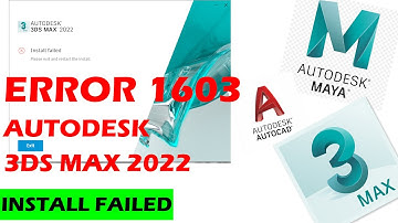 HOW TO SOLVE... Install failed - Error 1603 Fatal error while installing 3DS Max 2022