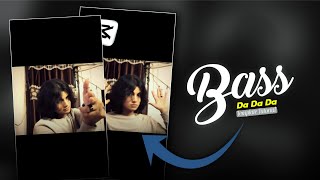 Bass Da Da Da Viral Reel Editing Tutorial Capcut Trending Template Tutorial Rahul Royzzz