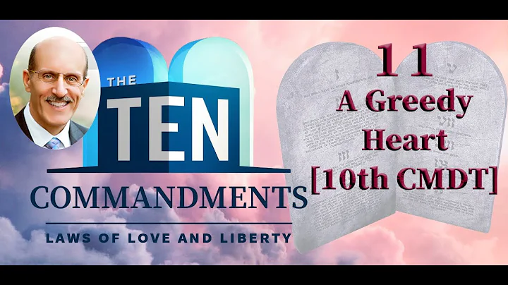 The Ten Commandments Series (11 of 12) 10th Commandment - A Greedy Heart [Doug Batchelor]