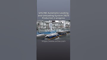 UVLINE Automatic Loading and Unloading Machine Assembly Workshop