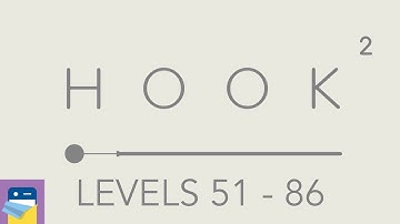 HOOK 2: Levels 51 - 86 Walkthrouhh & iOS Gameplay (by Maciej Targoni / Rainbow Train)
