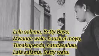 Lala Salama Betty Bayo -Tribute song by Peter Karumba 