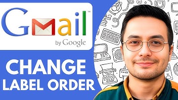 How To Change Label Order In Gmail - 2025 (Full Guide)