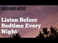 Abraham Hicks 2018 - Listen Every Night Before Sleep - No Ads