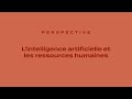 Perspective 12  lintelligence artificielle et les ressources humaines