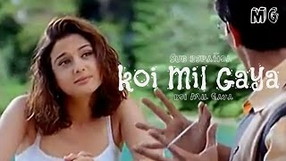 Koi Mil Gaya -  Koi Mil Gaya - Sub español - Preity Zinta | Hrithik Roshan - HD 720p