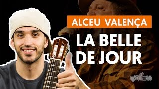 La Belle De Jour - Alceu Valença (aula de violão simplificada) chords