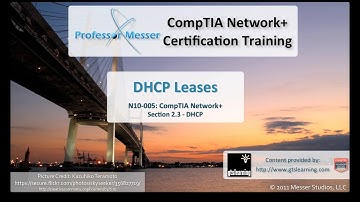 DHCP Leases - CompTIA Network+ N10-005: 2.3