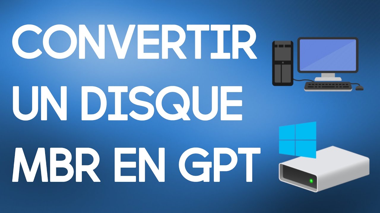 Convertir facilement un disque MBR en GPT | Installation de Windows