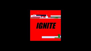 IGNITE