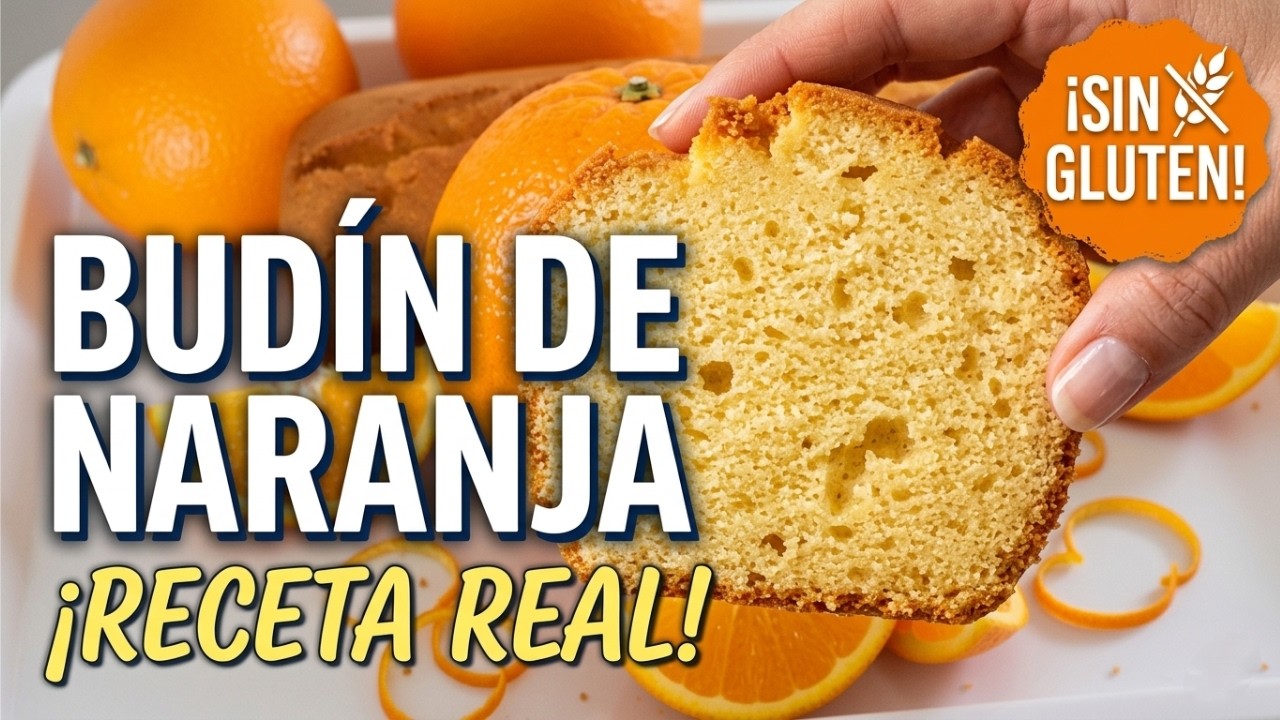 “Budín de naranja SIN GLUTEN: húmedo, esponjoso y sin gusto a premezcla”
