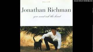 Jonathan Richman - To Hide A Little Thought