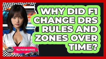 Why Did F1 Change DRS Rules And Zones Over Time? - Pole Position Experts