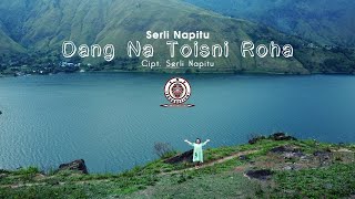 SERLI NAPITU | DANG NA TOISNI ROHA (OFFICIAL MUSIC VIDEO) | CIPT SERLI NAPITU
