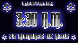 Meditación 3:30 a.m. 72 Nombres de DIOS (parte 2) screenshot 3