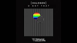 Halogen - U Got That (Reverb/Slowed)