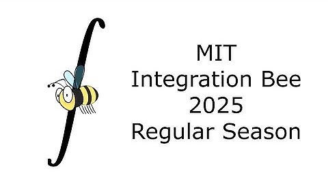 2025 MIT Integration Bee - Regular Season