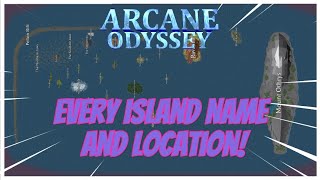 ARCANE ODYSSEY FULL MAP, ALL ISLAND LOCATIONS/NAMES! 