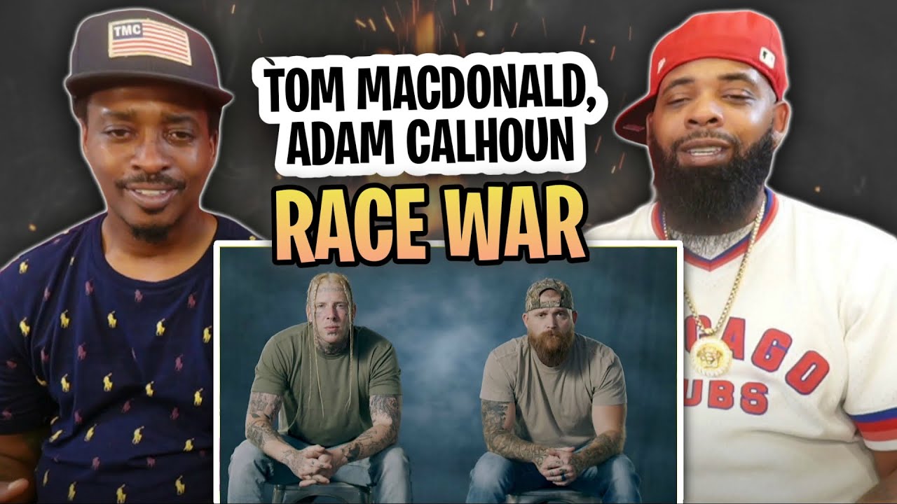 TRE-TV REACTS TO -  Tom MacDonald & Adam Calhoun - 