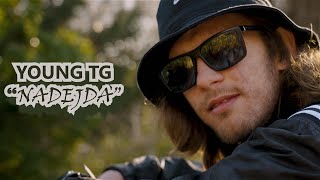 YOUNG TG  - NADEJDA (OFFICIAL VIDEO)