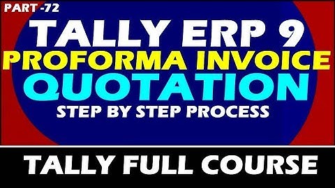Chapter 72 : How to Create Proforma Invoice in Tally ERP 9 | How to Create Quotation in Tally ERP 9