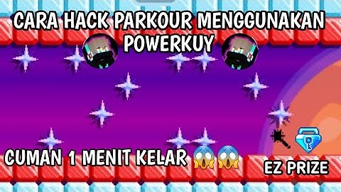 CARA H4CK PARKOUR MENGGUNAKAN POWERKUY | GROWTOPIA