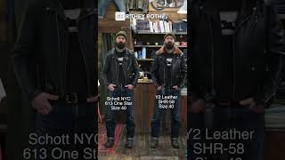 Side by side Y2 Leather and Schott NYC