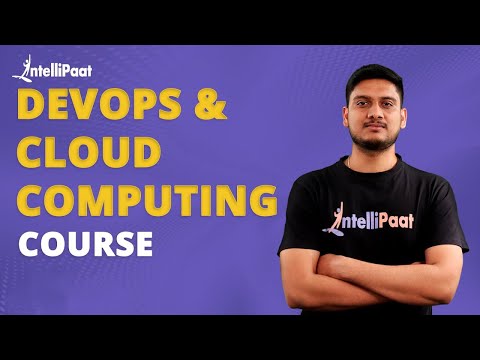 DevOps And Cloud Computing Course | Learn  Cloud Computing And DevOps | Intellipaat