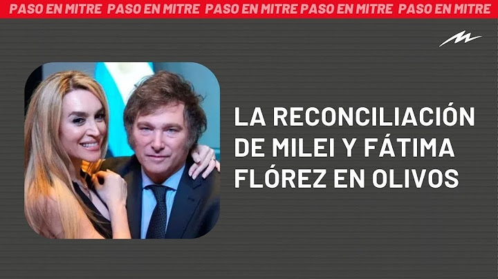 Se filtró la historia detrás de la reconciliación de Javier Milei y Fátima Flórez en Olivos