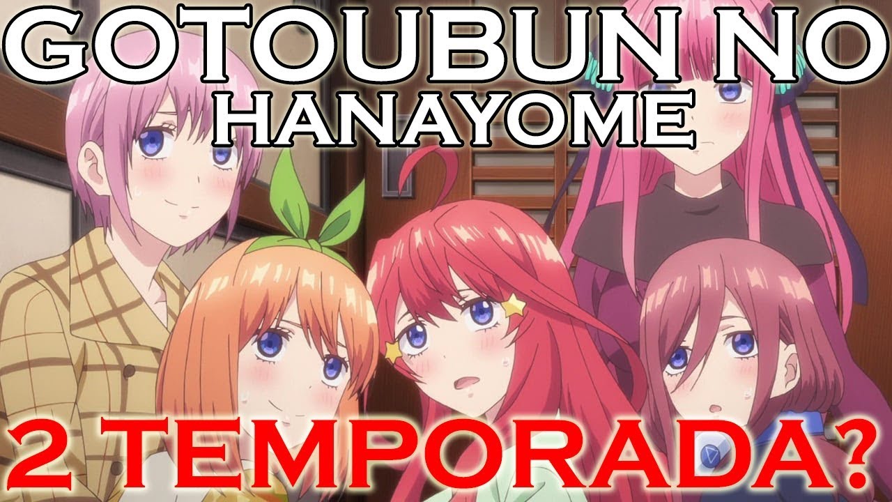 Go-Toubun no Hanayome 2ª temporada ganha data - IntoxiAnime