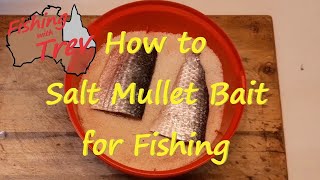 How to Salt Bait for Fishing - Mullet